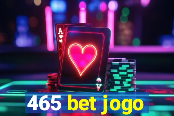 465 bet jogo