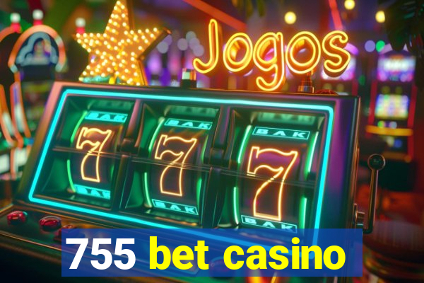755 bet casino