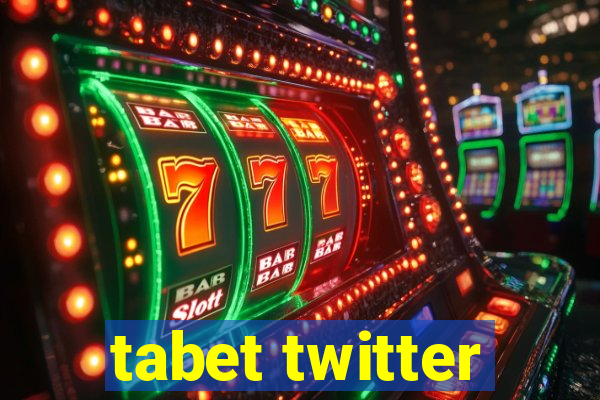 tabet twitter