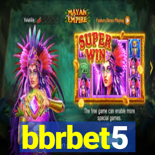 bbrbet5