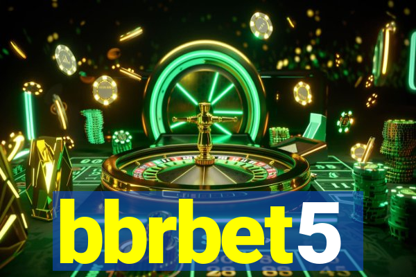 bbrbet5