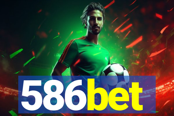 586bet