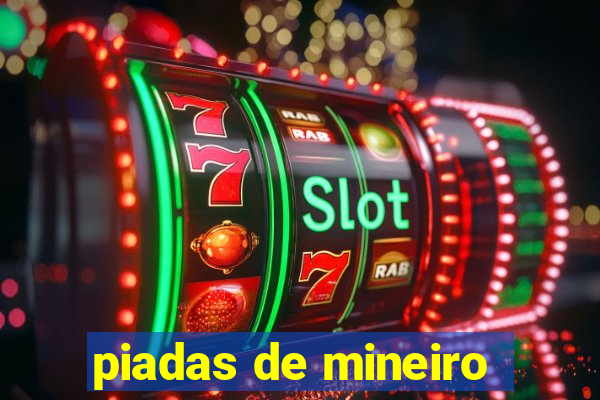 piadas de mineiro