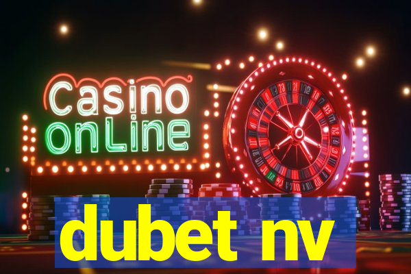 dubet nv