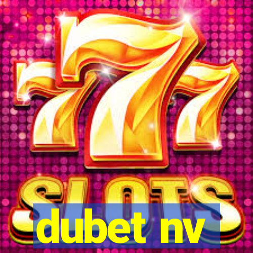 dubet nv