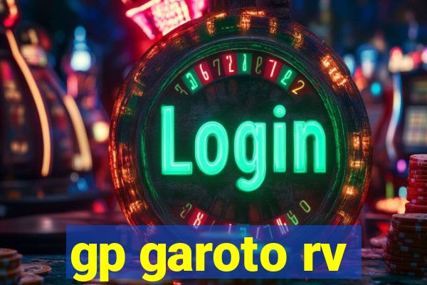 gp garoto rv