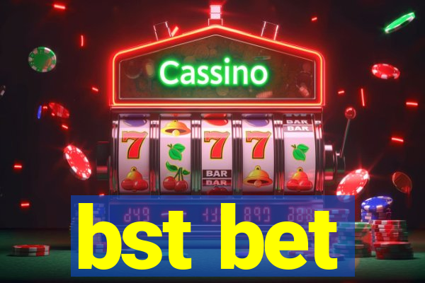 bst bet