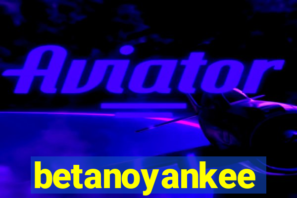 betanoyankee