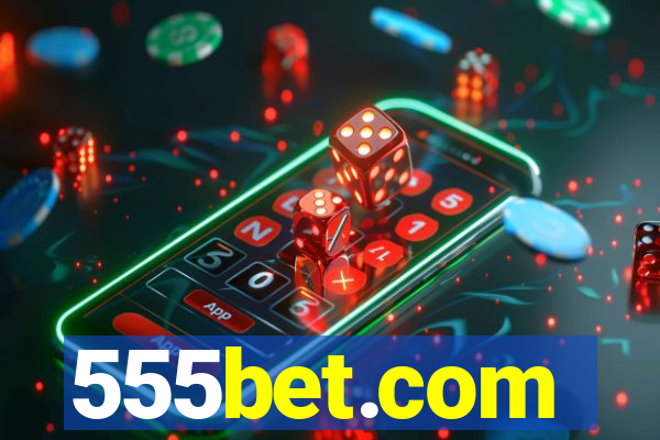555bet.com