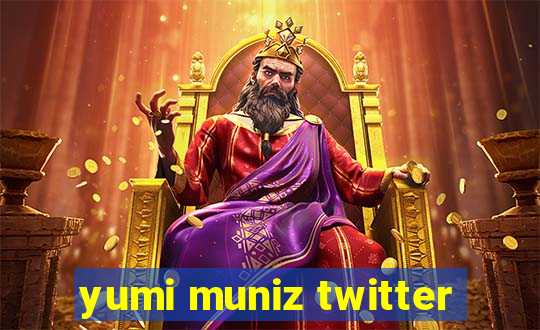 yumi muniz twitter