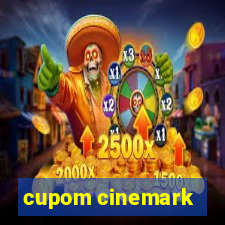 cupom cinemark