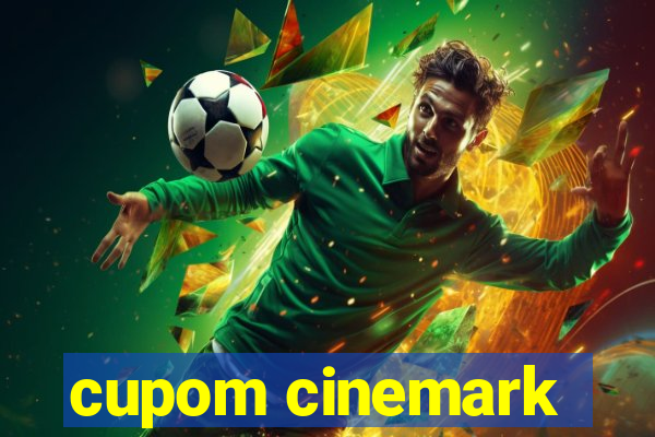 cupom cinemark