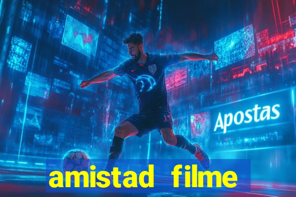 amistad filme completo dublado português