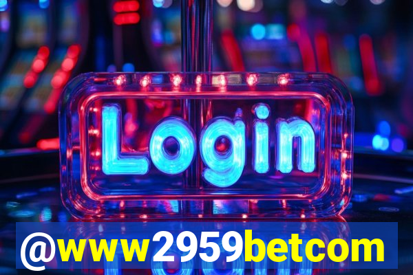 @www2959betcom