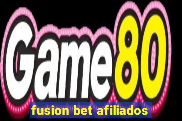 fusion bet afiliados