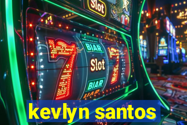 kevlyn santos