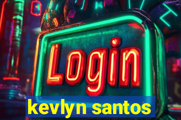 kevlyn santos