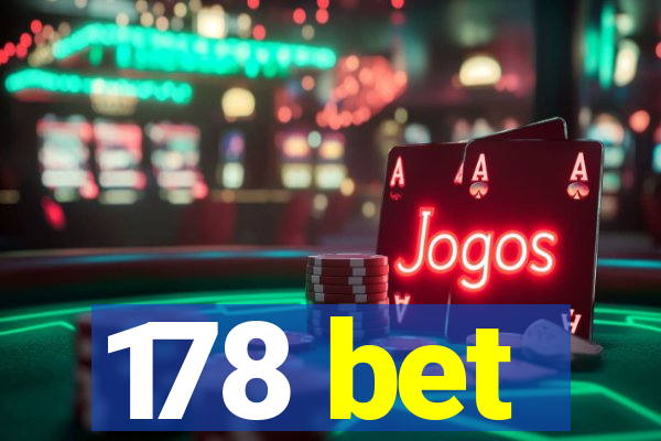 178 bet