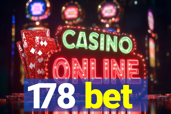 178 bet