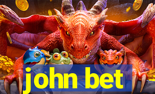 john bet