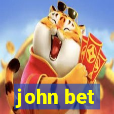 john bet