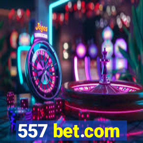 557 bet.com