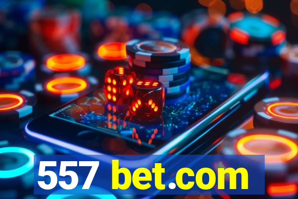 557 bet.com