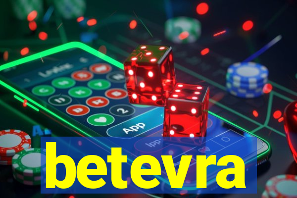 betevra