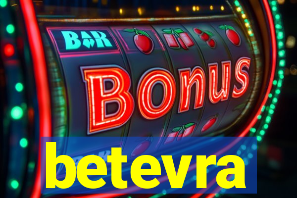 betevra
