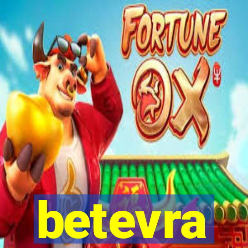 betevra