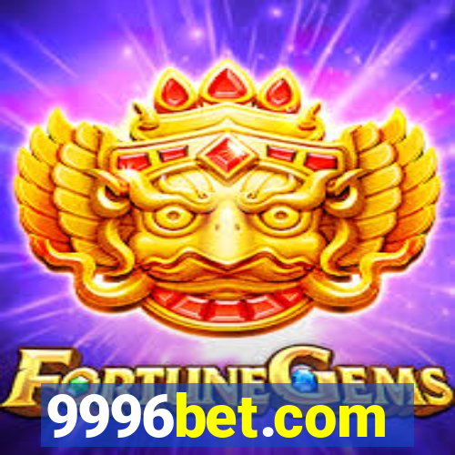 9996bet.com