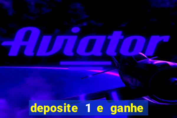 deposite 1 e ganhe 10 no fortune tiger