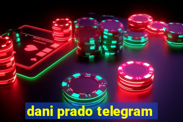 dani prado telegram