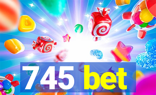 745 bet