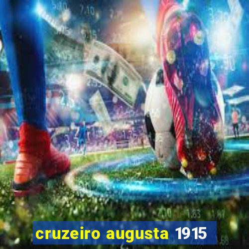 cruzeiro augusta 1915