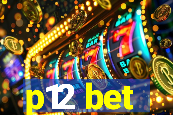 p12 bet