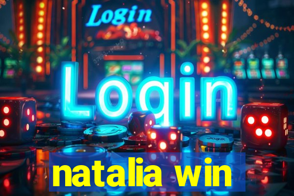 natalia win