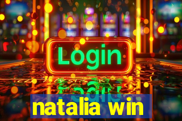 natalia win