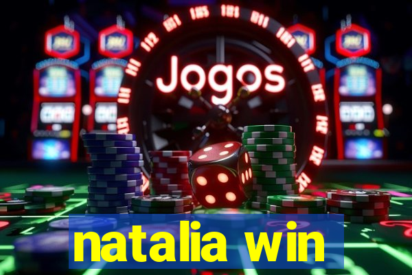 natalia win