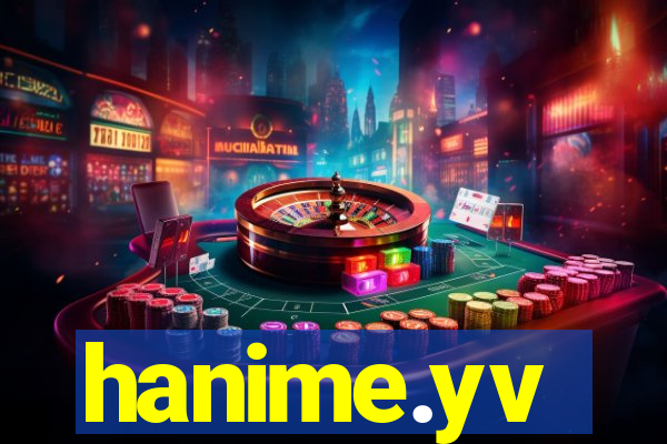 hanime.yv