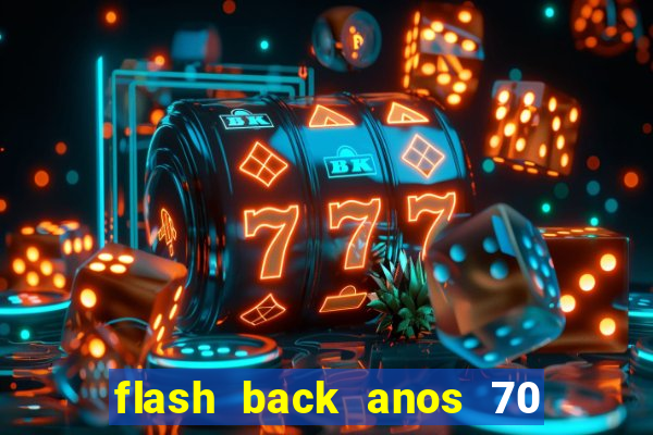 flash back anos 70 80 90 internacional download