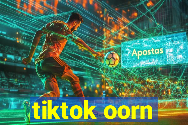 tiktok oorn