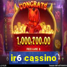 ir6 cassino