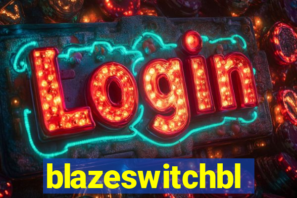 blazeswitchbl