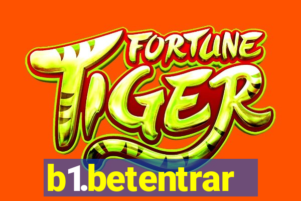 b1.betentrar