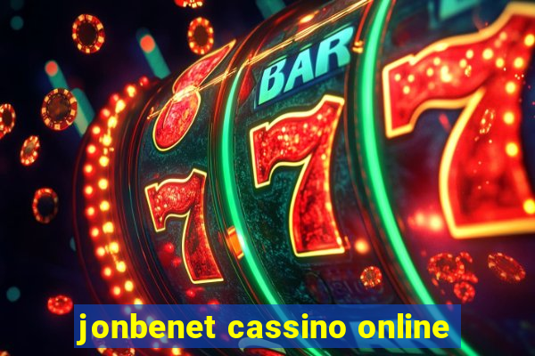 jonbenet cassino online