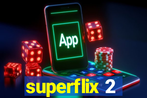 superflix 2