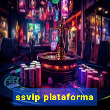 ssvip plataforma