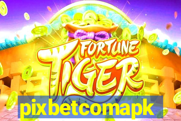 pixbetcomapk
