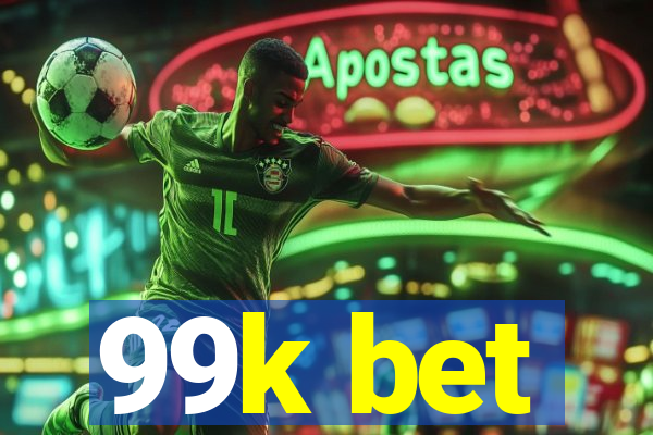 99k bet